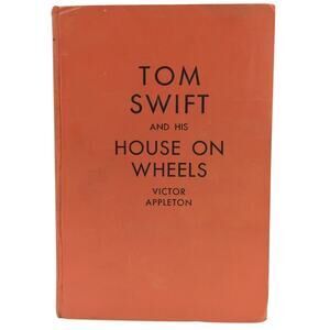 Tom Swift and His House on Wheels Victor Appleton 1929 Whitman Juvenile